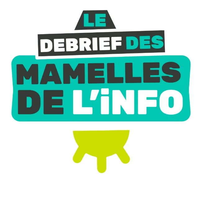 Le débriel des mamelles de l'info